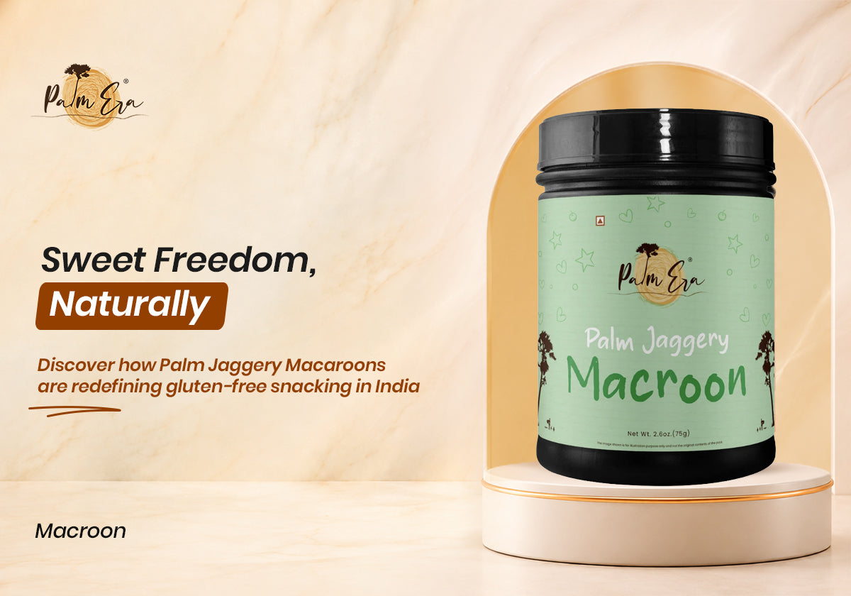 Sweet Freedom: Why Palm Jaggery Macaroons Are Redefining Gluten-Free Snacking in India