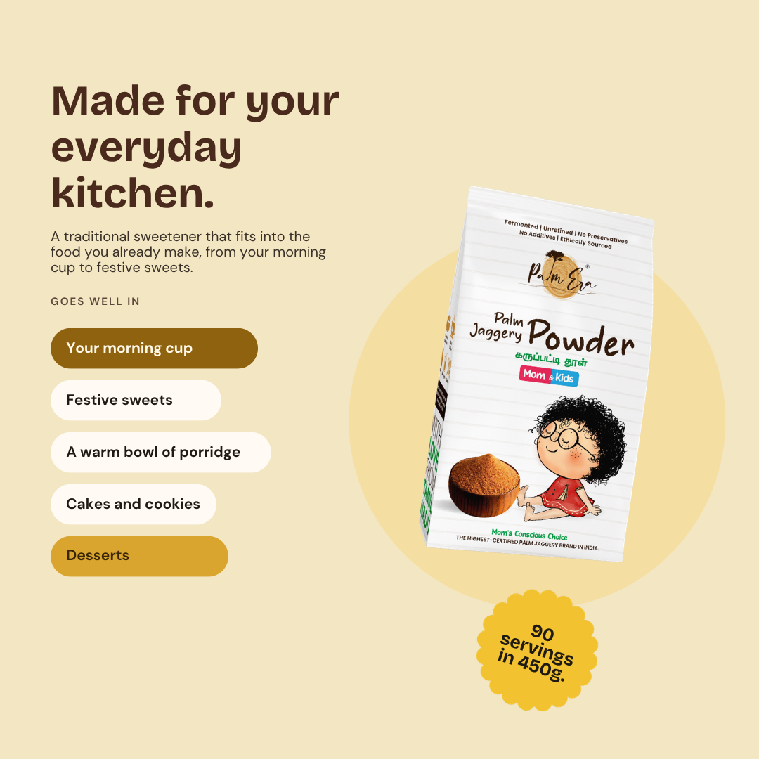 Palm Jaggery Powder for Mom & Kids | Palm Era